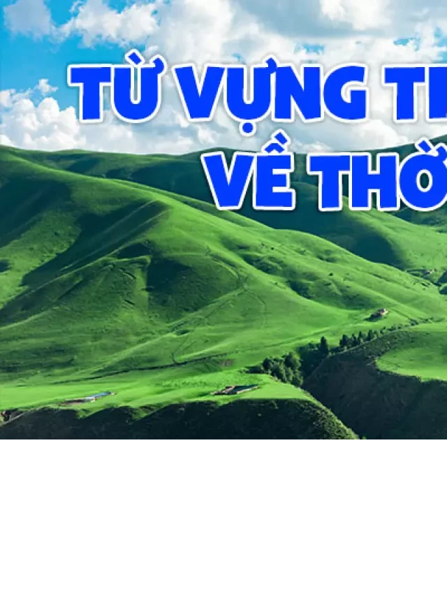   Từ vựng tiếng Hàn về thời tiết – Bảng TỔNG HỢP chi tiết