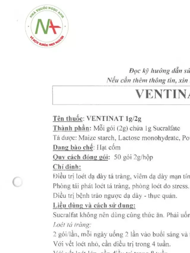   Ventinat Granules 1g/2g: Thuốc Điều Trị Loét Tá Tràng và Viêm Dạ Dày