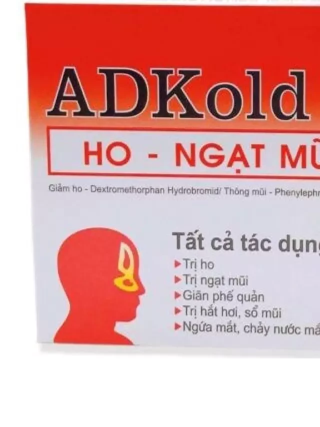   Adkold - New: Thuốc giúp giảm triệu chứng cảm cúm, ho, và viêm mũi