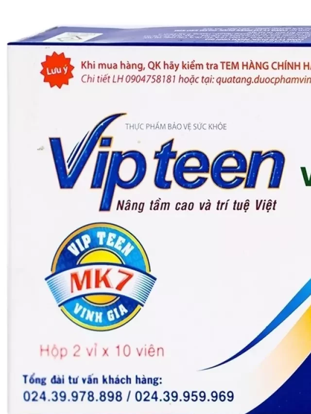   Viên uống tăng chiều cao Vipteen có tốt không?