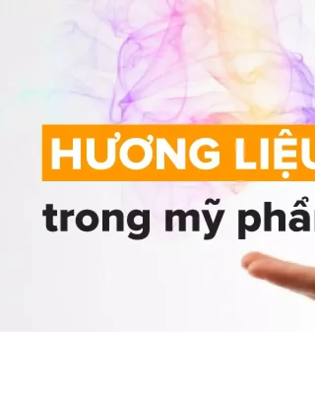   Hương Liệu Trong Mỹ Phẩm: Bí Mật Gây Kích Ứng Da