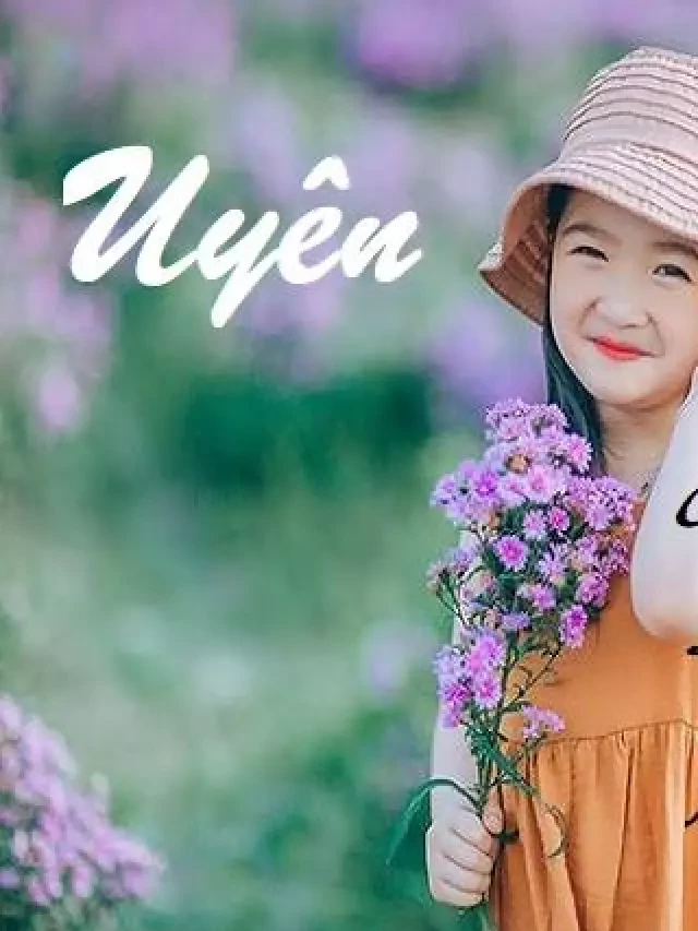   Ý nghĩa của tên Uyên và gợi ý tên lót với Uyên hay nhất