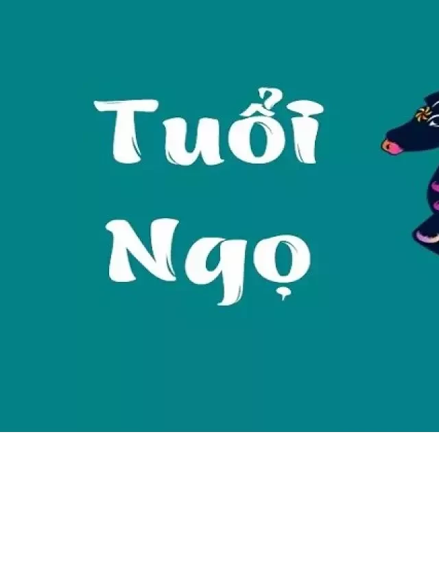   Trong làm ăn, tình duyên người tuổi ngọ có hợp với tuổi thân không?