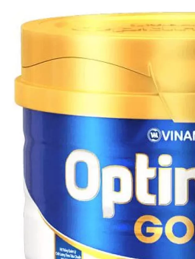   Sữa Optimum Gold 4: Giá Bao Nhiêu? Có Tốt Không? Có Tăng Cân Không? Mẫu Mới