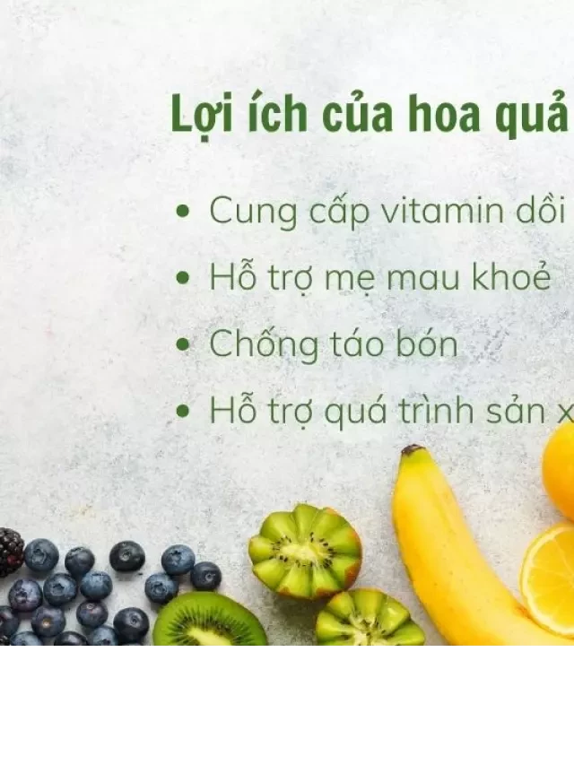   Bà đẻ ăn được quả gì? 6 loại quả cực tốt cho mẹ sau sinh